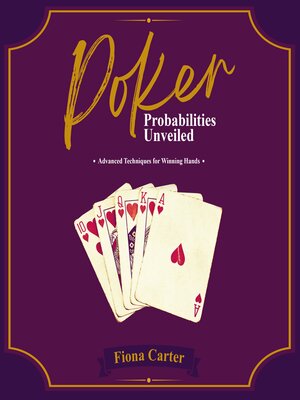 cover image of Poker Probabilities Unveiled